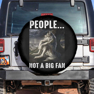Funny Alpha Wolf Meme Spare Tire Cover Sarcastic People Not A Big Fan TS14 No hole Black Print Your Wear