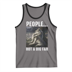 Funny Alpha Wolf Meme Tank Top Sarcastic People Not A Big Fan TS14 Deep Heather Black Print Your Wear