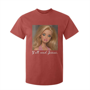 Y'all Need Jesus T Shirt For Kid Funny Girls Meme Saying Christian Humor TS14 Red Print Your Wear