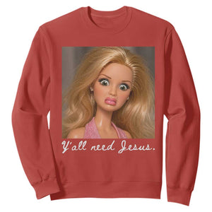 Y'all Need Jesus Sweatshirt Funny Girls Meme Saying Christian Humor TS14 Red Print Your Wear