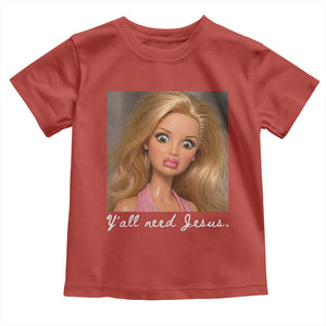 Y'all Need Jesus Toddler T Shirt Funny Girls Meme Saying Christian Humor TS14 Red Print Your Wear