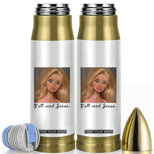Ya'll Need Jesus Disgusted Face Christian Funny Bullet Tumbler TS14 White Print Your Wear