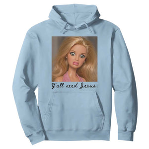 Ya'll Need Jesus Disgusted Face Christian Funny Hoodie TS14 Light Blue Print Your Wear