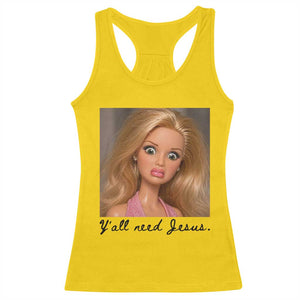 Ya'll Need Jesus Disgusted Face Christian Funny Racerback Tank Top TS14 Daisy Print Your Wear