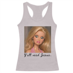 Ya'll Need Jesus Disgusted Face Christian Funny Racerback Tank Top TS14 Ice Gray Print Your Wear