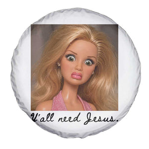 Ya'll Need Jesus Disgusted Face Christian Funny Spare Tire Cover TS14 Print Your Wear