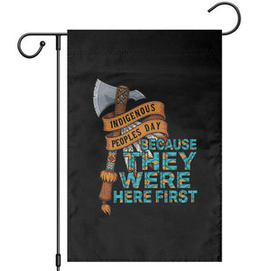 Indigenous People Garden Flag Native American Day Because They Were Here First TS14 Black Print Your Wear