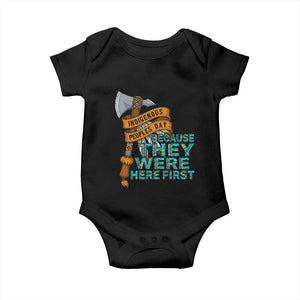Indigenous People Baby Onesie Native American Day Because They Were Here First TS14 Black Print Your Wear