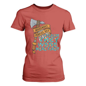 Indigenous People T Shirt For Women Native American Day Because They Were Here First TS14 Red Print Your Wear