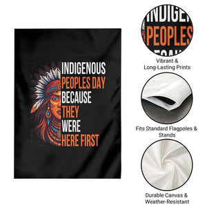 Native American Day Garden Flag Indigenous People Day Because They Were Here First TS14 Print Your Wear