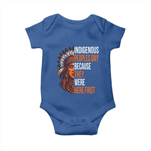 Native American Day Baby Onesie Indigenous People Day Because They Were Here First TS14 Royal Blue Print Your Wear
