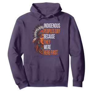 Native American Day Hoodie Indigenous People Day Because They Were Here First TS14 Purple Print Your Wear