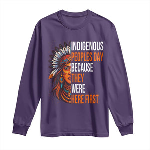 Native American Day Long Sleeve Shirt Indigenous People Day Because They Were Here First TS14 Purple Print Your Wear