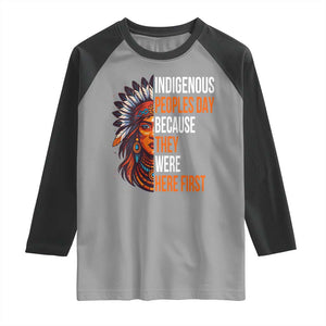 Native American Day Raglan Shirt Indigenous People Day Because They Were Here First TS14 Sport Gray Black Print Your Wear