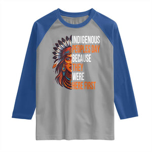 Native American Day Raglan Shirt Indigenous People Day Because They Were Here First TS14 Sport Gray Royal Print Your Wear