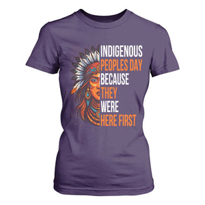 Native American Day T Shirt For Women Indigenous People Day Because They Were Here First TS14 Purple Print Your Wear