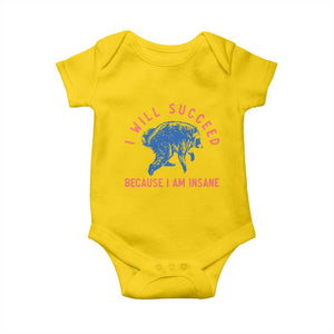 I Will Succeed Because I Am Insane Baby Onesie Funny Jimothy Raccoon Meme