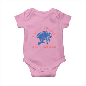 I Will Succeed Because I Am Insane Baby Onesie Funny Jimothy Raccoon Meme