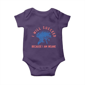 I Will Succeed Because I Am Insane Baby Onesie Funny Jimothy Raccoon Meme