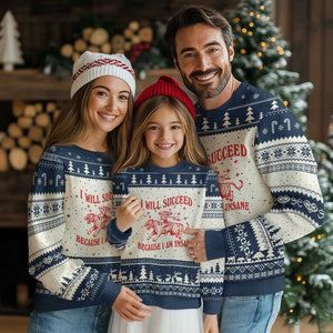 I Will Succeed Because I Am Insane Ugly Christmas Sweater Funny Cowgirl Tiger Sarcastic Humor