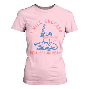 I Will Succeed Because I Am Insane T Shirt For Women Funny Frog Riding Crocodile Sarcastic Humor