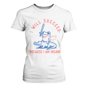 I Will Succeed Because I Am Insane T Shirt For Women Funny Frog Riding Crocodile Sarcastic Humor