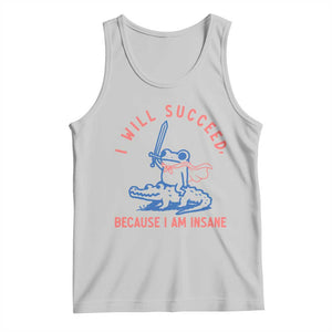 I Will Succeed Because I Am Insane Tank Top Funny Frog Riding Crocodile Sarcastic Humor