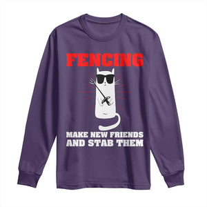 Funny Cat Fencing Long Sleeve Shirt Make Me New Friends And Stab Them TS14 Purple Print Your Wear