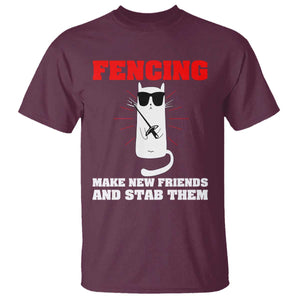 Funny Cat Fencing T Shirt Make Me New Friends And Stab Them TS14 Maroon Print Your Wear