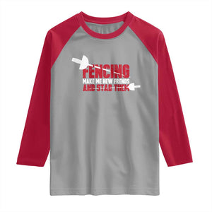 Funny Fencer Raglan Shirt Fencing Make Me New Friends And Stab Them TS14 Sport Gray Red Print Your Wear