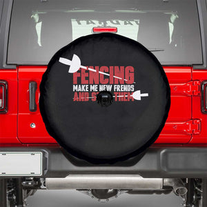 Funny Fencer Spare Tire Cover Fencing Make Me New Friends And Stab Them TS14 Black Print Your Wear
