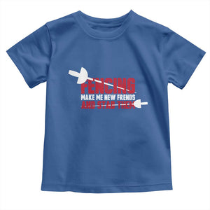 Funny Fencer Toddler T Shirt Fencing Make Me New Friends And Stab Them TS14 Royal Blue Print Your Wear