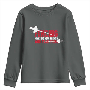 Funny Fencer Youth Sweatshirt Fencing Make Me New Friends And Stab Them TS14 Dark Heather Print Your Wear