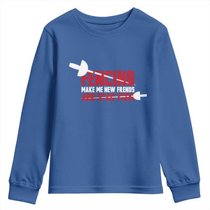 Funny Fencer Youth Sweatshirt Fencing Make Me New Friends And Stab Them TS14 Royal Blue Print Your Wear