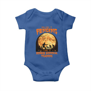 Funny Fencing Halloween Baby Onesie You Call It Fencing Zombie Survival TS14 Royal Blue Print Your Wear