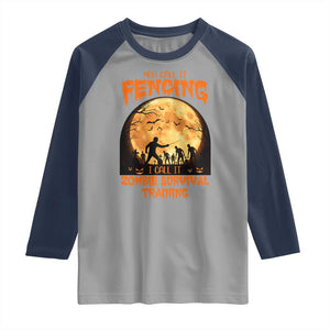 Funny Fencing Halloween Raglan Shirt You Call It Fencing Zombie Survival TS14 Sport Gray Navy Print Your Wear