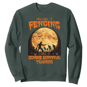 Funny Fencing Halloween Sweatshirt You Call It Fencing Zombie Survival TS14 Dark Forest Green Print Your Wear