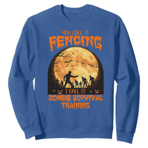 Funny Fencing Halloween Sweatshirt You Call It Fencing Zombie Survival TS14 Royal Blue Print Your Wear