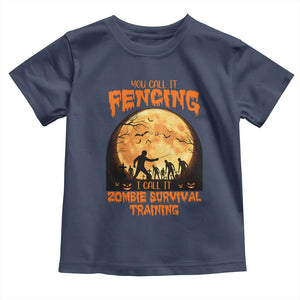 Funny Fencing Halloween Toddler T Shirt You Call It Fencing Zombie Survival TS14 Navy Print Your Wear