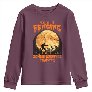 Funny Fencing Halloween Youth Sweatshirt You Call It Fencing Zombie Survival TS14 Maroon Print Your Wear