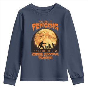 Funny Fencing Halloween Youth Sweatshirt You Call It Fencing Zombie Survival TS14 Navy Print Your Wear