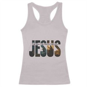Jesus Christian Bible Racerback Tank Top The Way The Truth The Life TS14 Ice Gray Print Your Wear