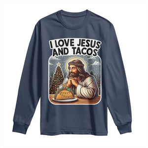 Funny Jesus Christian Christmas Long Sleeve Shirt I Love Jesus And Tacos TS14 Navy Print Your Wear