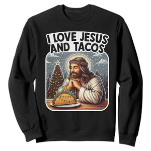 Funny Jesus Christian Christmas Sweatshirt I Love Jesus And Tacos TS14 Black Print Your Wear