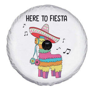 Funny Pinata Mexican Spare Tire Cover Here To Fiesta TS14 Print Your Wear