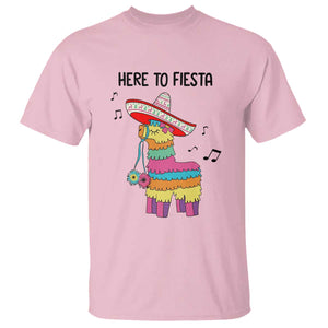 Funny Pinata Mexican T Shirt Here To Fiesta TS14 Light Pink Print Your Wear