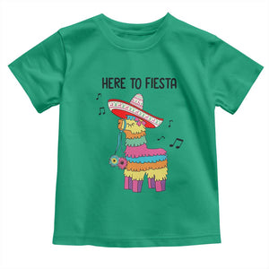 Funny Pinata Mexican Toddler T Shirt Here To Fiesta TS14 Irish Green Print Your Wear