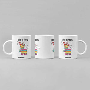 Funny Pinata Mexican Coffee Mug Here To Fiesta TS14 Print Your Wear