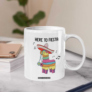 Funny Pinata Mexican Coffee Mug Here To Fiesta TS14 Print Your Wear