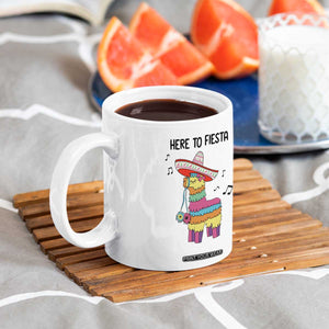 Funny Pinata Mexican Coffee Mug Here To Fiesta TS14 Print Your Wear
